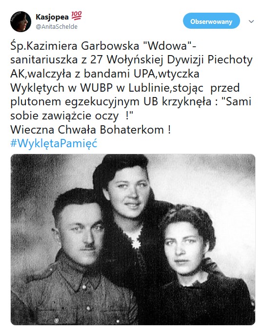 Śp.Kazimiera Garbowska Wdowa-sanitariuszka z 27 Wołyńskiej Dywizji Piechoty AK,walczyła z bandami UPA ...