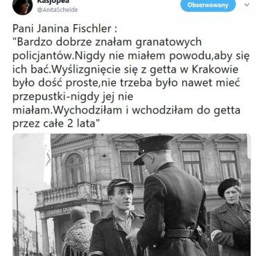 Pani Janina Fischler : "Bardzo dobrze znałam granatowych policjantów.Nigdy nie miałem powodu,aby się ich bać ...