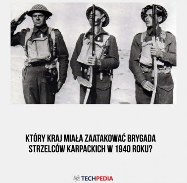 Który kraj miała zaatakować Brygada Strzelców Karpackich w 1940 roku?