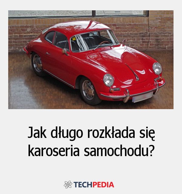 Jak długo rozkłada się karoseria samochodu?