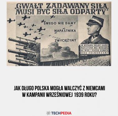 Jak długo Polska mogła walczyć z Niemcami w kampanii wrześniowej 1939 roku?