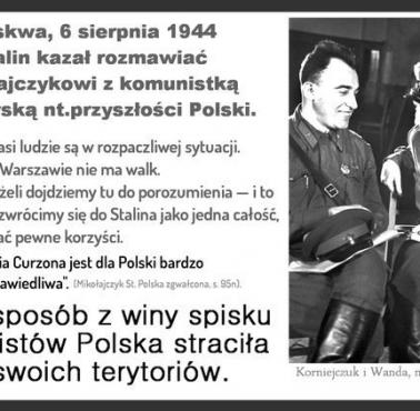 4 VIII 1944 w Moskwie delegacja Polskiego Rządu z Mikołajczykiem na czele, spotkała się w Moskwie z Wandą Wasilewską