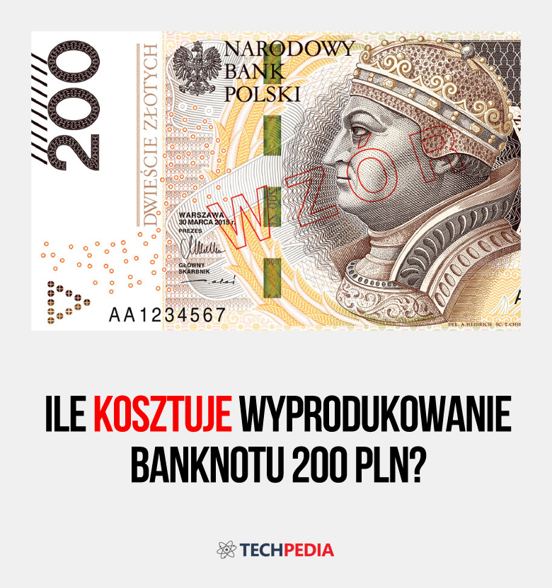 Ile kosztuje wyprodukowanie banknotu 200 PLN?