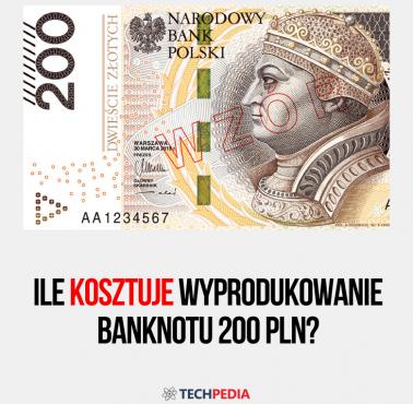 Ile kosztuje wyprodukowanie banknotu 200 PLN?