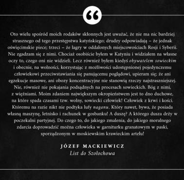 "Ani egzekucje masowe, ani obozy koncentracyjne nie stanowią rzeczy najstraszniejszej. (...) Moim ..." Józef Mackiewicz