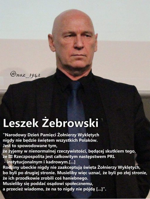 Leszek Żebrowski, dlaczego święto Wyklętych (Niezłomnych) nigdy nie będzie świętem wszystkich Polaków