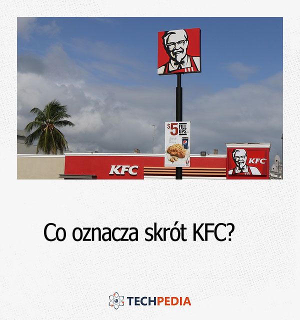Co oznacza skrót KFC?