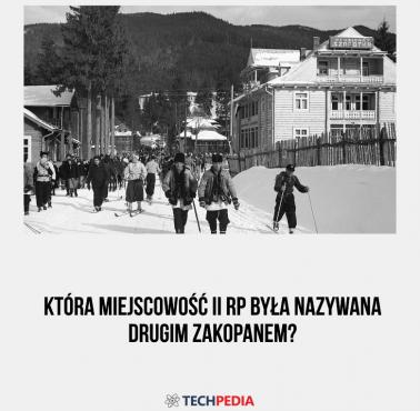 Która miejscowość II RP była nazywana drugim Zakopanem?