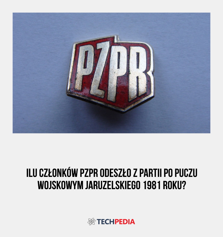 Ilu członków PZPR odeszło z partii po puczu wojskowym Jaruzelskiego 1981 roku?