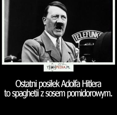 Ostatni posiłek Adolfa Hitlera to ....