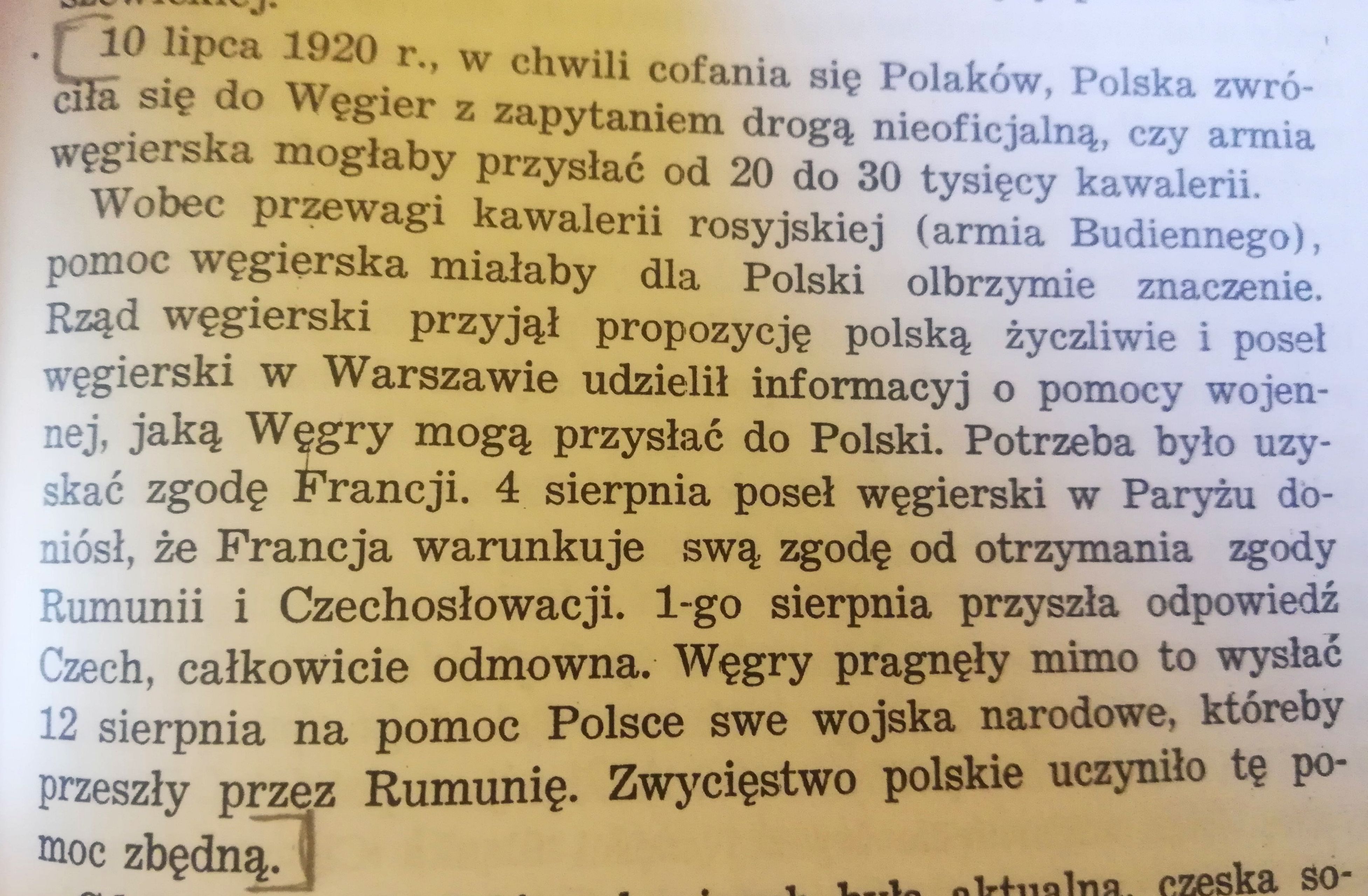 10 lipca 1920 Polska zwróciła się do rządu Węgier, czy mógłby przysłać 20-30 tysięcy kawalerii. Węgry odpowiedziały ...