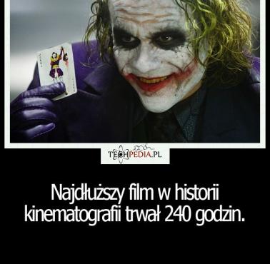 Najdłuższy film w historii kinematografii ...