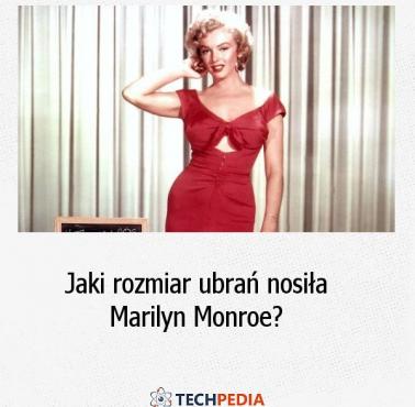 Jaki rozmiar ubrań nosiła Marilyn Monroe?