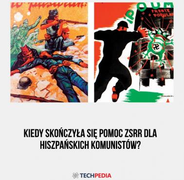 Kiedy skończyła się pomoc ZSRR dla hiszpańskich komunistów?