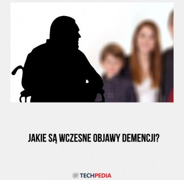 Jakie są wczesne objawy demencji?