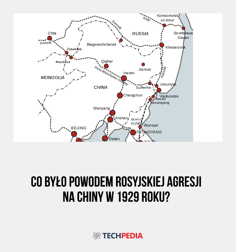 Co było powodem rosyjskiej agresji na Chiny w 1929 roku?