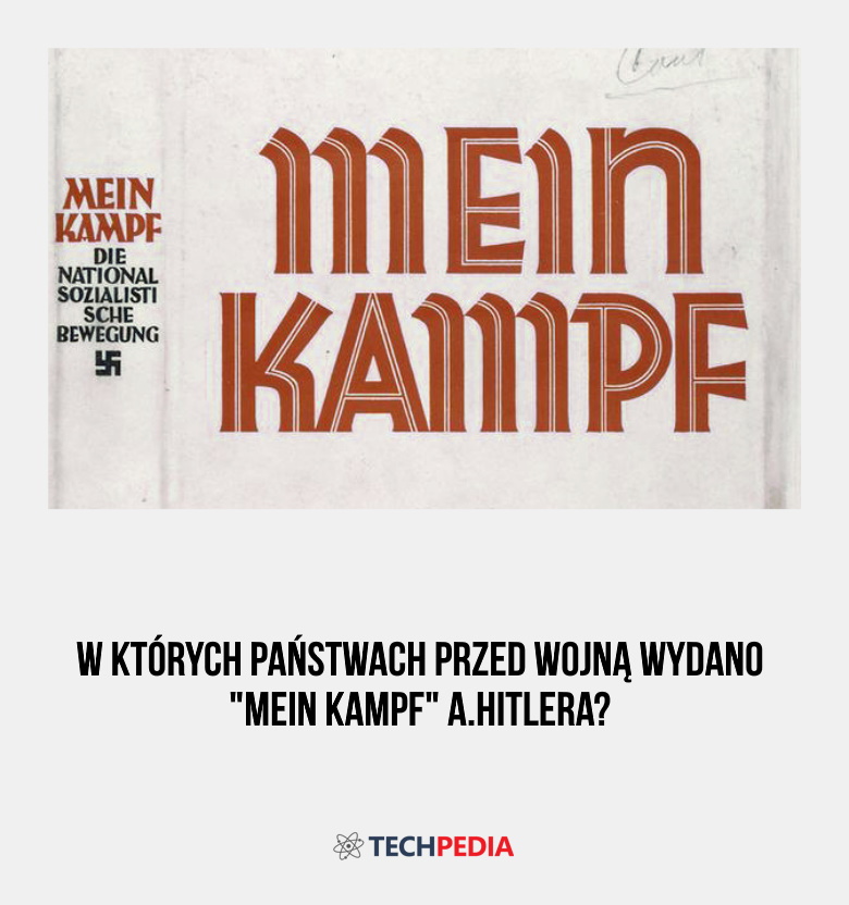 W których państwach przed wojną wydano Mein Kampf A.Hitlera?
