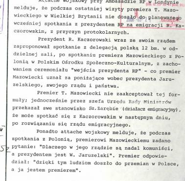 Premier Tadeusz Mazowiecki nie spotkał się z Prezydentem Ryszardem Kaczorowskim w Londynie, aby nie poniżyć ...