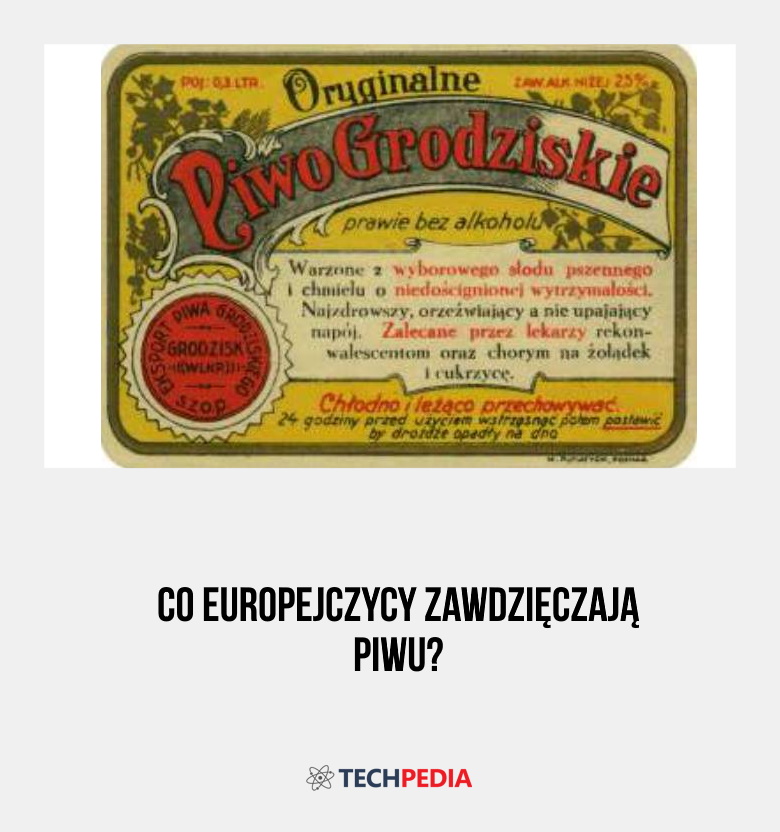 Co Europejczycy zawdzięczają piwu?