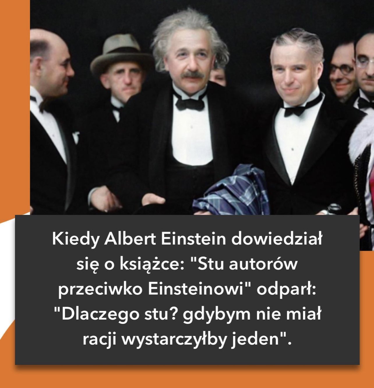 Albert Einstein Nawet wiele eksperymentów nie jest w stanie przyznać mi pełnej racji ...