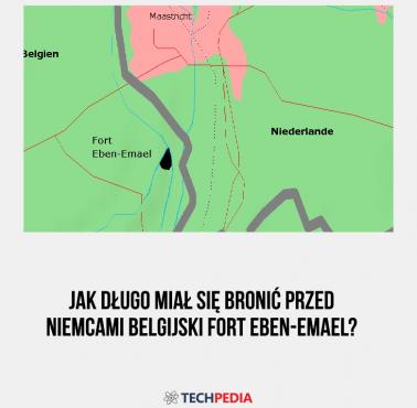 Jak długo miał się bronić przed Niemcami belgijski fort Eben-Emael?
