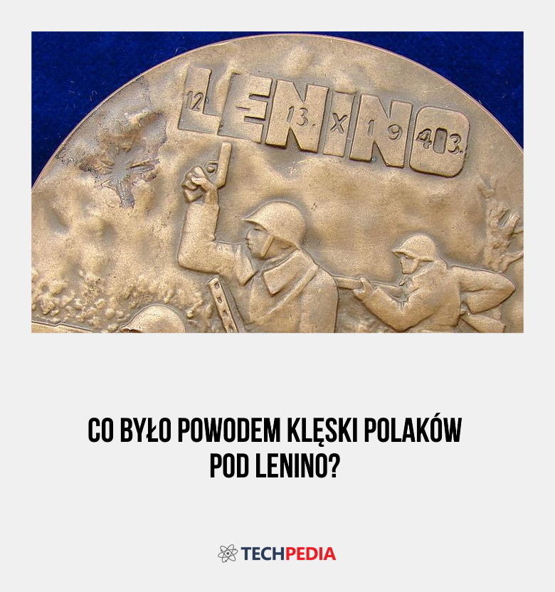 Co było powodem klęski Polaków pod Lenino?