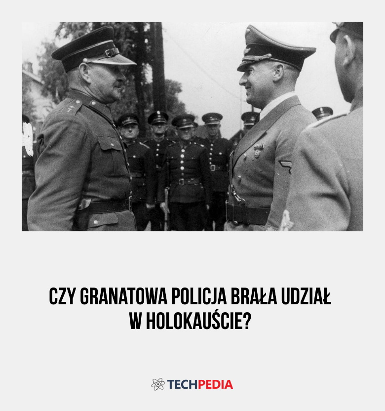 Czy granatowa policja brała udział w holokauście?