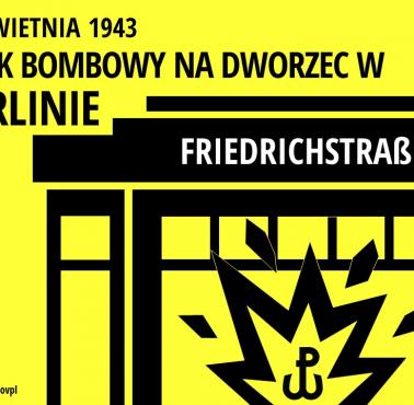 10 IV 1943, oddział „Zagra-Lin” z Organizacji Specjalnych Akcji Bojowych AK uderzył w Niemców w Berlinie ...