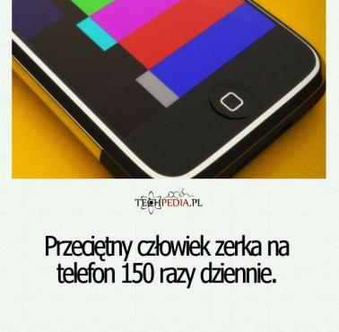 Przeciętny człowiek zerka na telefon ...