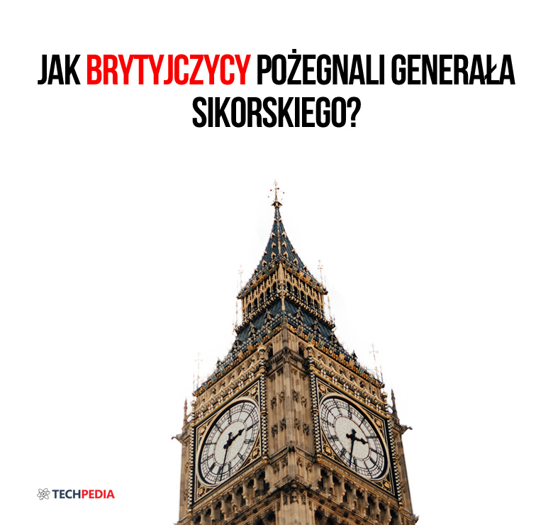 Jak Brytyjczycy pożegnali generała Sikorskiego?