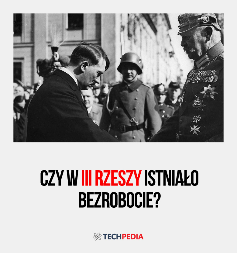 Czy w III Rzeszy istniało bezrobocie?