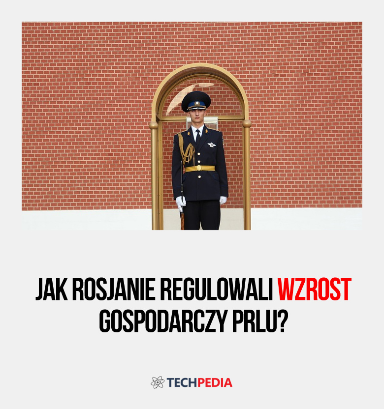 Jak Rosjanie regulowali wzrost gospodarczy PRLu?