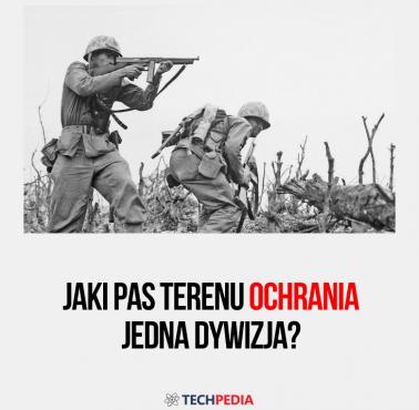 Jaki pas terenu ochrania jedna dywizja?