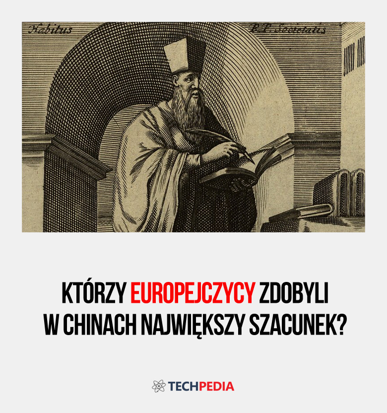 Którzy Europejczycy zdobyli w Chinach największy szacunek?