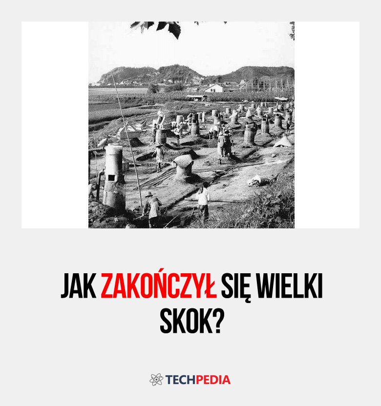 Jak zakończył się wielki skok?