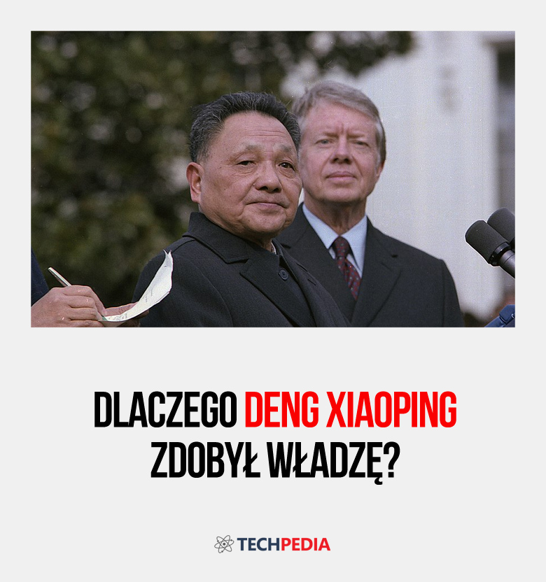 Dlaczego Deng Xiaoping zdobył władzę?