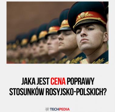Jaka jest cena poprawy stosunków rosyjsko-polskich?