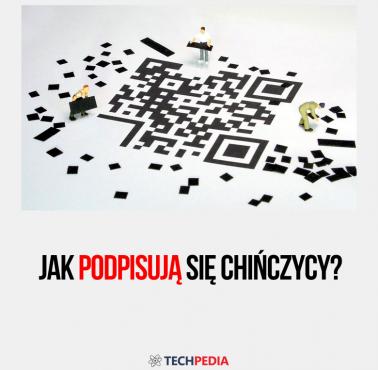 Jak podpisują się Chińczycy?