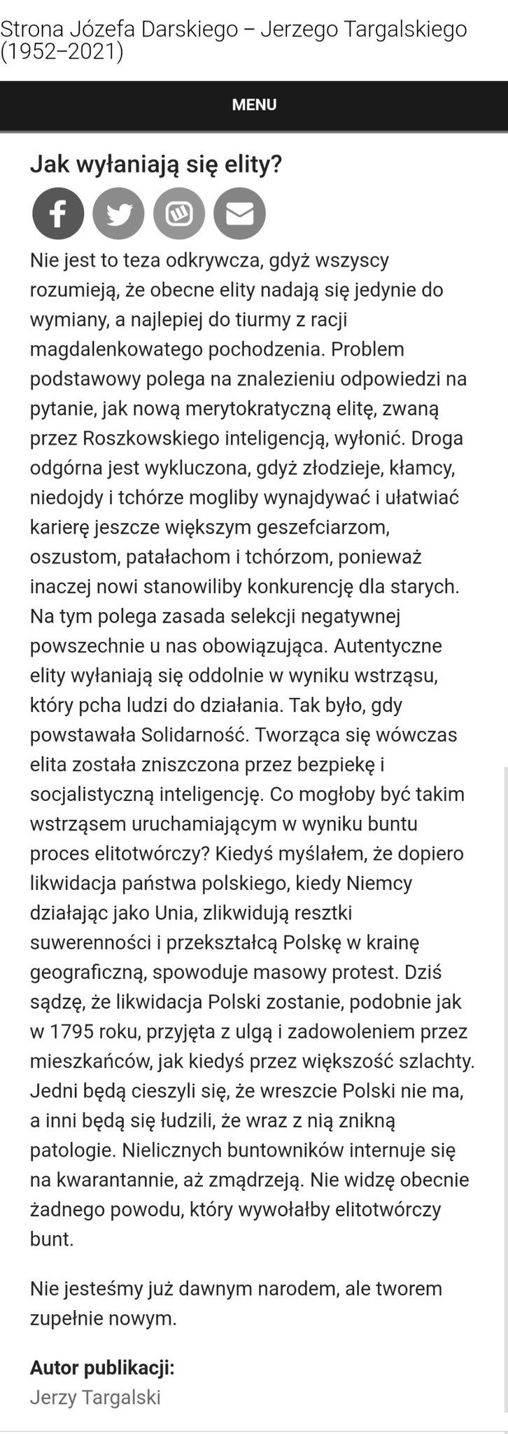 Jak wyłaniają się elity? Ostatni wpis Jerzego Targalskiego.