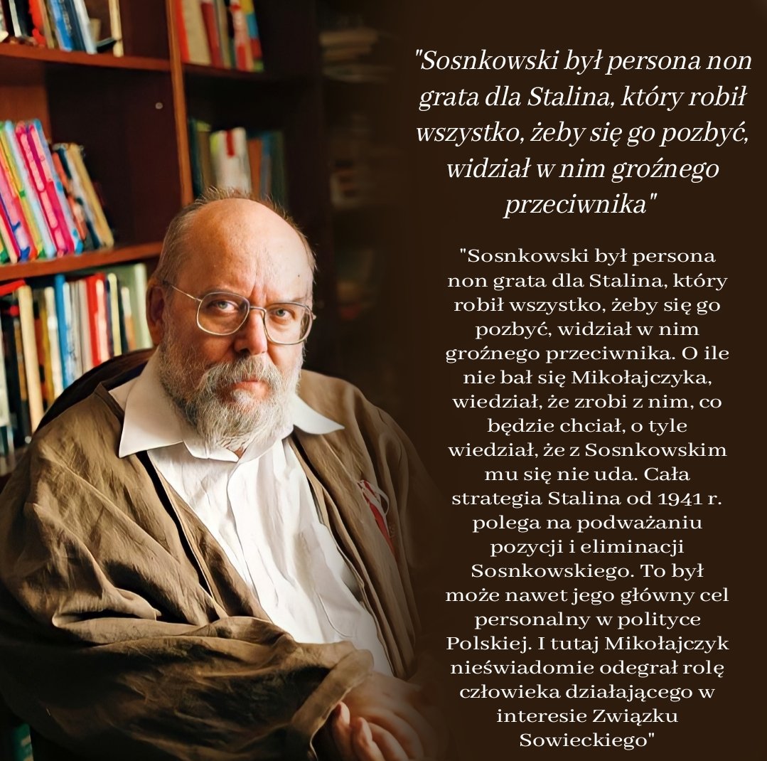 Prof. Paweł Wieczorkiewicz cała strategia Stalina od 1941 r. polega na podważaniu pozycji i eliminacji Sosnkowskiego...