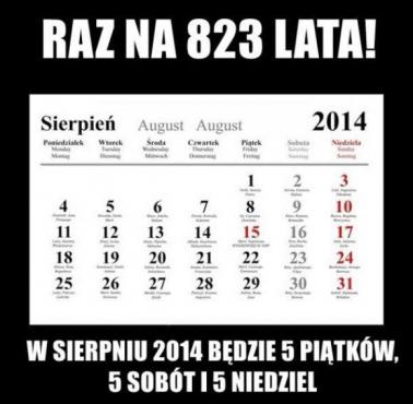 Raz na 823 lata.