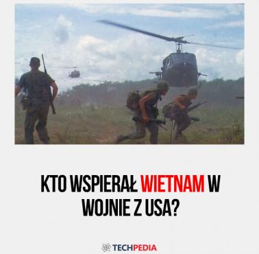 Kto wspierał Wietnam w wojnie z USA?