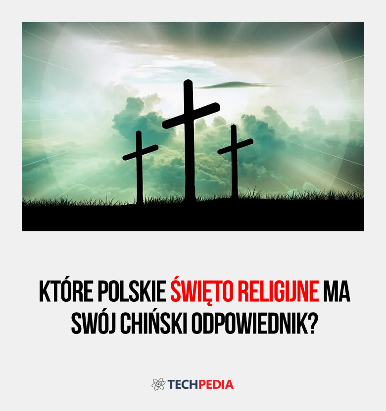 Które polskie święto religijne ma swój chiński odpowiednik?