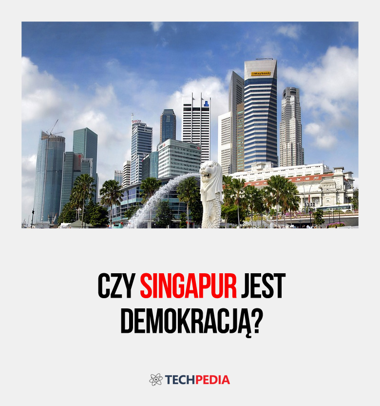 Czy Singapur jest demokracją?