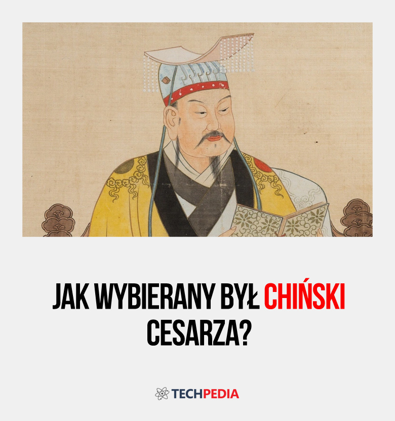Jak wybierany był chiński cesarza?