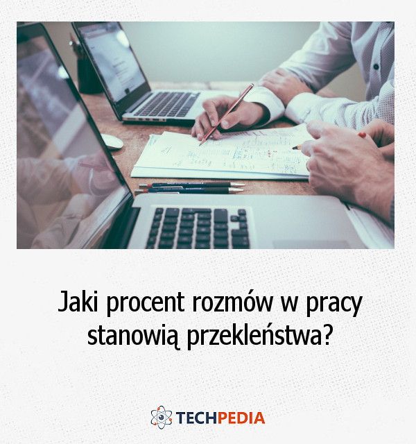 Jaki procent rozmów w pracy stanowią przekleństwa?