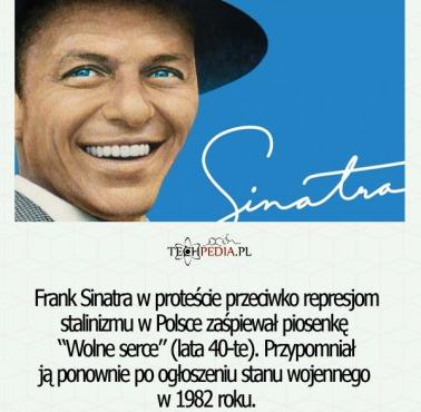 Jaką piosenkę zaśpiewał Frank Sinatra dla Polaków po tym jak Roosevelt oddał nas pod okupację sowiecką?