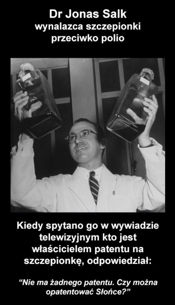 Dr Jonas Salk bardzo krótko o patentach.