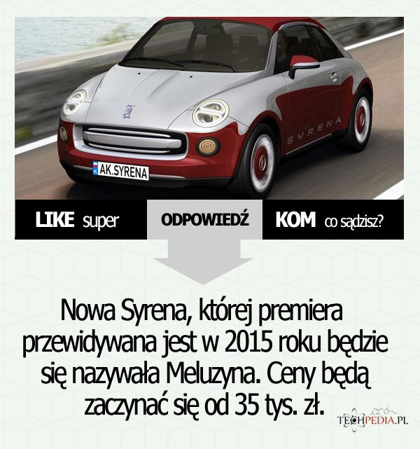 Jak będzie się nazywać najnowszy model Syrenki?