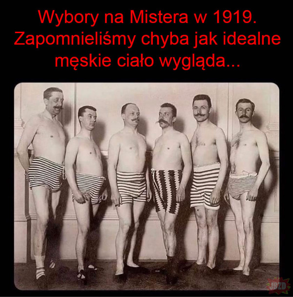 Męski ideał w 1919 roku Wybory Mistera. Tak się zmieniają kanony piękna :)